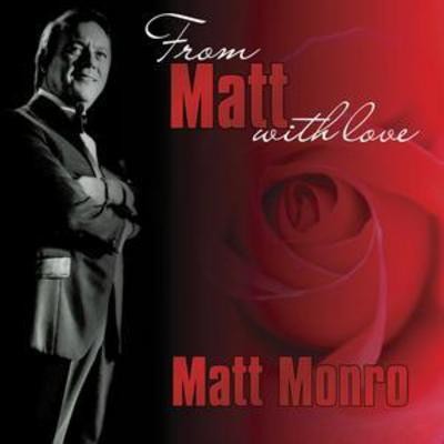Matt monro from - matt,