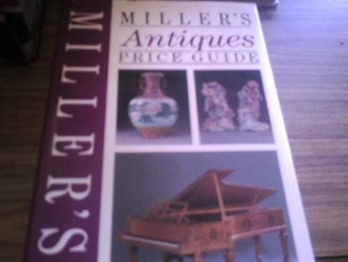 Miller antiques price guide - miller's,