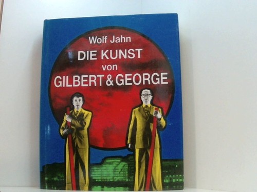 Die kunst von gilbert george - gilbert, &