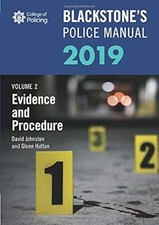 Blackstones Police Manuals Volume 2: Evidence and Procedure 2019, Hutton, Glenn 