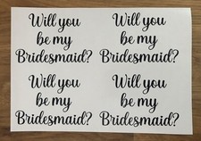 4x Will You Be My Bridesmaid? Wedding Vinyl Decal Sticker Wine Glass, Vase, Gift