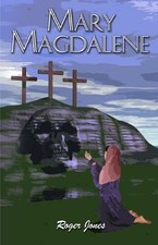 MARY MAGDALENE (Roger Jones) -