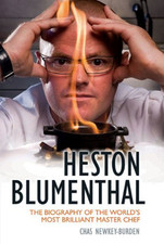 Heston Blumenthal: The Biography of the World'... by Chas Newkey-Burden Hardback