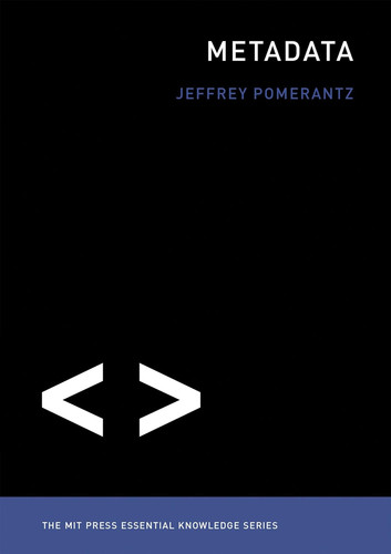 Metadata the mit press - metadata, (the
