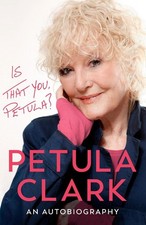 Is That You, Petula?: An