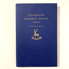 Gillingham Grammar School Dorset An Historical Account Hardcover Book England UK