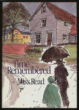 Time Remembered By Miss Read. 9780718127107