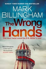 The Wrong Hands: The new intriguing, unique and... - Billingham, Mark