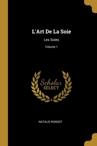 Rondot art la soie les - ,