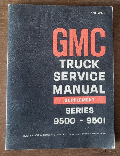 1967 gmc series 9500 9501 - gmc,