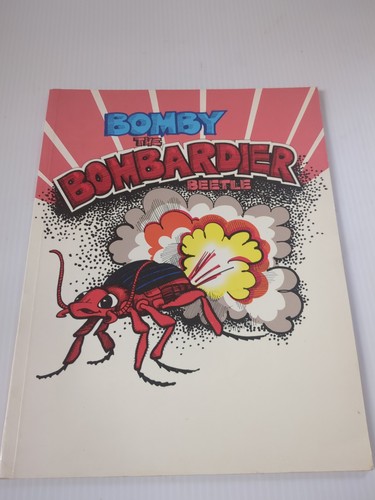 Bomby the bombardier beetle - the,