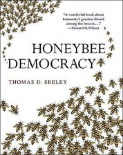 Honeybee Democracy by Thomas D. Seeley (Hardcover, 2010)