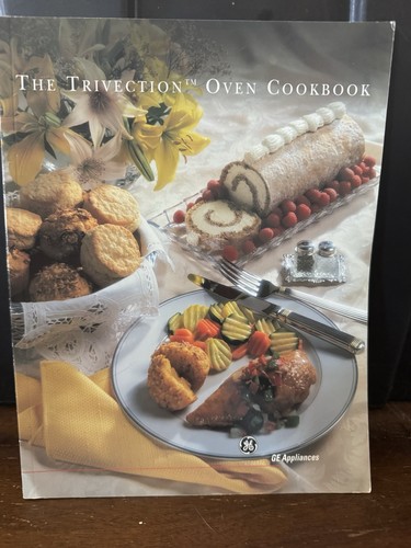 Trivection oven cookbook - ge,