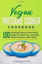 Vegan Pressure Cooker