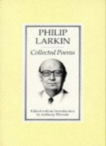 Philip larkin collected poems - larkin,