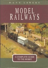 Model Railways: A Complete