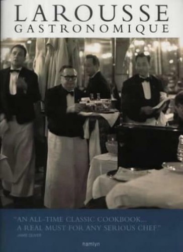 Larousse gastronomique the - gastronomique:,