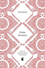 Ephron, Nora : Heartburn: Nora