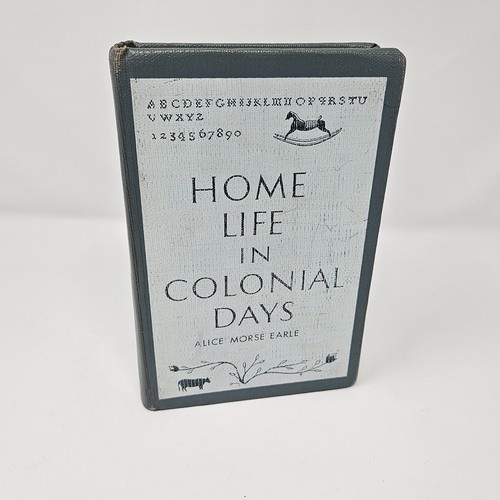 Home life colonial days by - home,