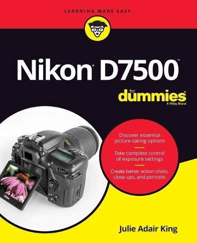 Nikon d7500 for dummies - dummies, by