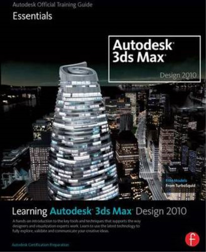 Learning autodesk 3ds max - autodesk,