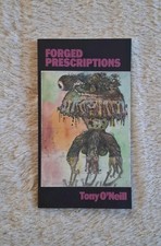 *FORGED PRESCRIPTIONS* by Tony