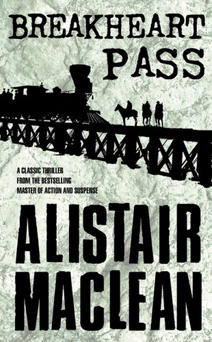 Breakheart pass alistair - pass,
