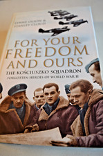 FOR YOUR FREEDOM AND OURS -