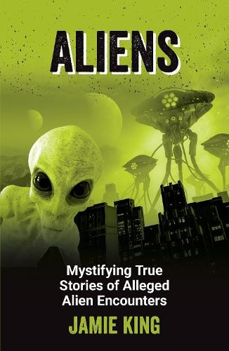 Aliens mystifying true - aliens:,