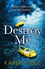 Destroy Me by Karen Cole