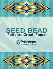 Seed Bead Patterns Graph Paper: Multiple Seed Bead Graph Paper for your Loom Be