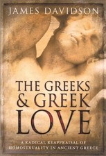 The Greeks And Greek Love: A