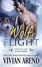 Wolf Flight: Granite Lake Wolves #2 (Northern Lights Shifters)