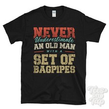 NEVER UNDERESTIMATE AN OLD MAN