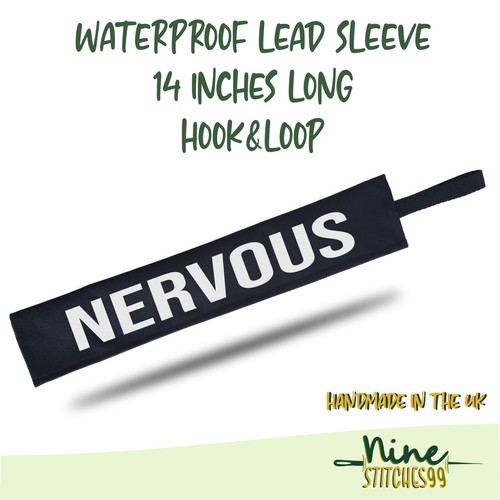 Nervous dog lead sleeve - nervous,