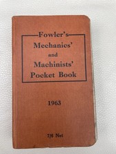 Fowler’s Mechanics’ And Machinists’ Pocket Book 1963. Hardback. Good Condition