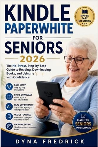 Kindle paperwhite for seniors - kindle,
