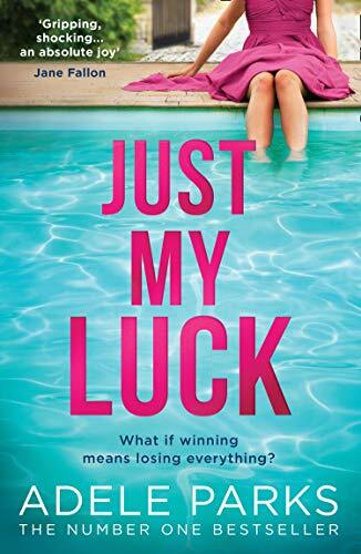 Just luck adele parks - just,