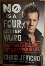 No Is a Four Letter Word By Chris Jericho WWE AEW WCW ECW
