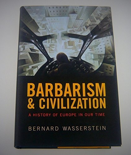 Barbarism and civilization a - civilization:,