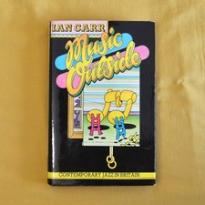 IAN CARR Music Outside 1st Edition 1973 Classic UK Jazz Book CHRIS McGREGOR 