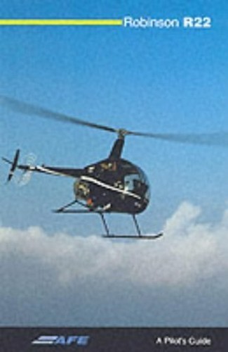 Robinson r22 pilot s guide - r22:,