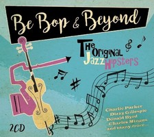 Be Bop & Beyond 2-CD NEW