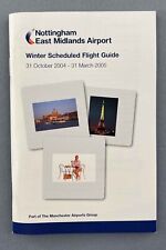 NOTTINGHAM EAST MIDLANDS AIRPORT SCHEDULED FLIGHT GUIDE TIMETABLE WINTER 2004/05
