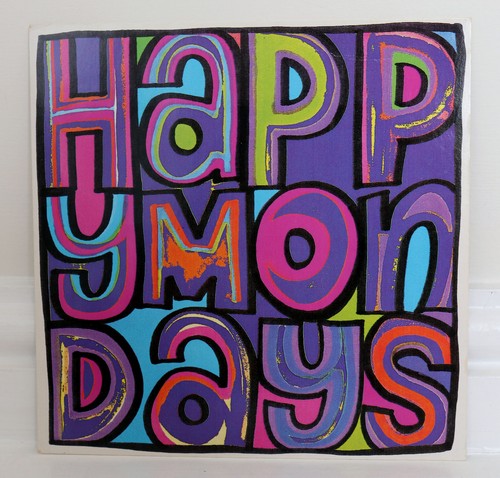 Happy mondays wrote for luck - happy,