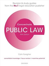 Public Law Concentrate: Law Revision and Study Guide by Faragher, Colin Book The