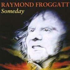 Raymond Froggatt - Raymond Froggatt : Someday CD (N/A) FREE SHIPPING