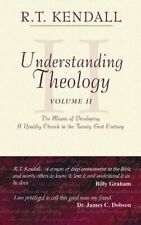 Understanding Theology, Vol. 2 By R.T. Kendall