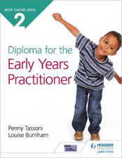 CACHE Level 2 Diploma for the Early Years Practitioner, Tassoni, Penny & Burnham