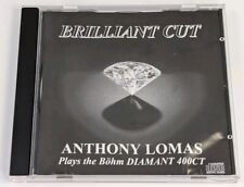 Brilliant Cut : Anthony Lomas Plays The Böhm Diamant 400CT Electronic Organ CD